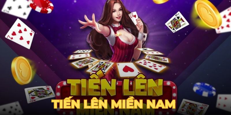 Tiến lên miền Nam đẳng cấp mãi theo thời gian 