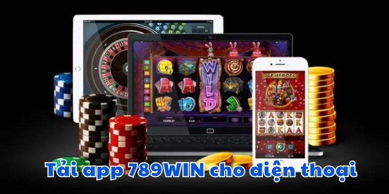 3 bước cài đặt app 789Win trên điện thoại nhanh chóng